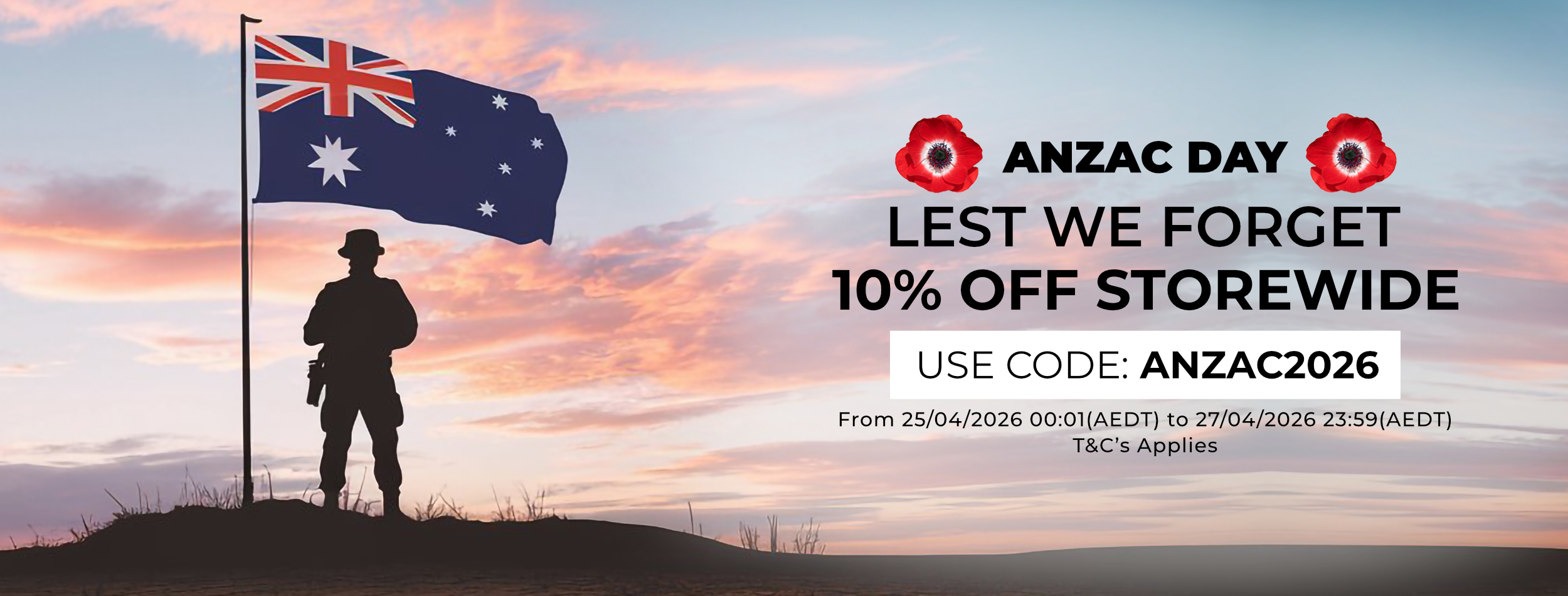 ANZAC Day Sale 2026 - 10% OFF Storewide