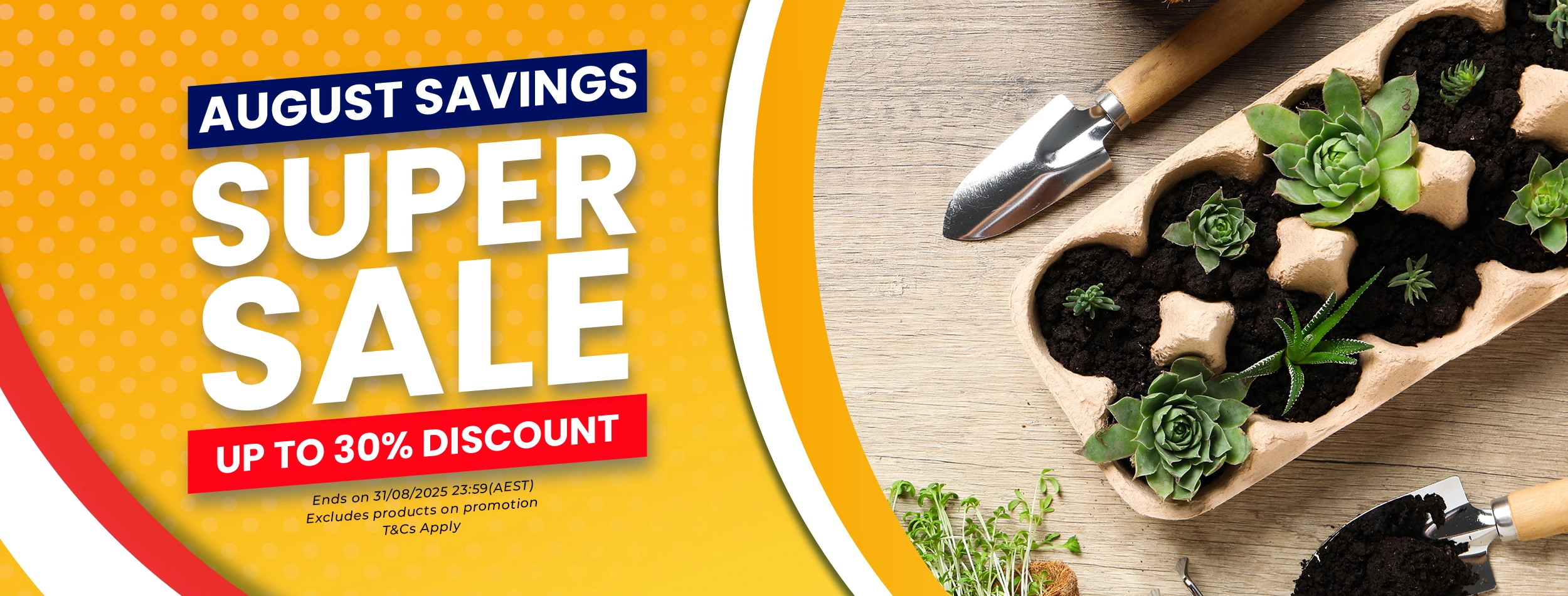 August Super Savings Sale 2025 - Up To 30% Off